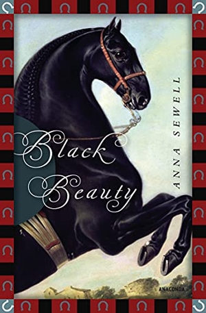 Sewell, Anna. Black Beauty. Anaconda Verlag, 2011.
