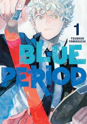 Yamaguchi, Tsubasa. Blue Period 1. Random House LLC US, 2020.