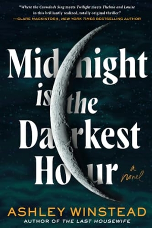 Winstead, Ashley. Midnight Is the Darkest Hour. Sourcebooks, 2024.