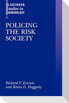 Policing the Risk Society