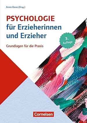 Bensel, Joachim / Dentler, Peter et al. Psychologie für Erzieherinnen und Erzieher - Grundlagen für die Praxis. Fachbuch. Verlag an der Ruhr GmbH, 2016.