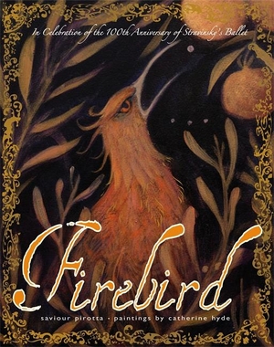 Pirotta, Saviour. Firebird. Templar Books, 2014.
