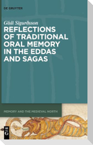 Reflections of Traditional Oral Memory in the Eddas and Sagas