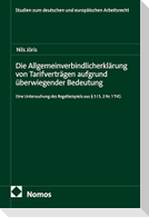 Die Allgemeinverbindlicherklärung von Tarifverträgen aufgrund überwiegender Bedeutung