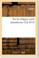 Sur La Religion Saint-Simonienne