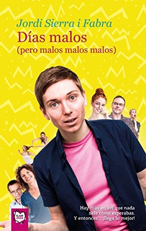 Sierra I Fabra, Jordi. Días malos. Pero malos, malos, malos. Algar libros S.L.U., 2018.