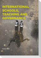 International Schools, Teaching and Governance
