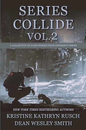 Rusch, Kristine Kathryn / Dean Wesley Smith. Series Collide, Volume 2. WMG Publishing, Inc., 2025.