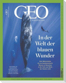 GEO Perspektive 7/24 - In der Welt der blauen Wunder