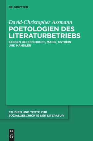 Assmann, David-Christopher. Poetologien des Literaturbetriebs - Szenen bei Kirchhoff, Maier, Gstrein und Händler. De Gruyter, 2014.