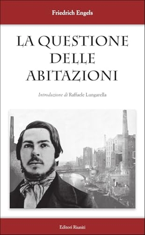 Engels, Friedrich. La questione delle abitazioni. Editori Riuniti, 2025.