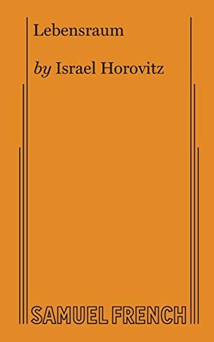 Horovitz, Israel. Lebensraum. Concord Theatricals, 2017.