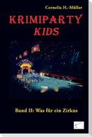 Krimiparty Kids: Was für ein Zirkus