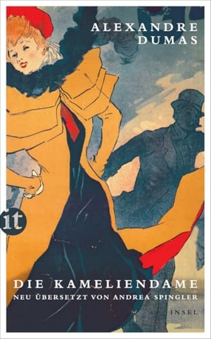 Dumas, Alexandre. Die Kameliendame. Insel Verlag GmbH, 2015.