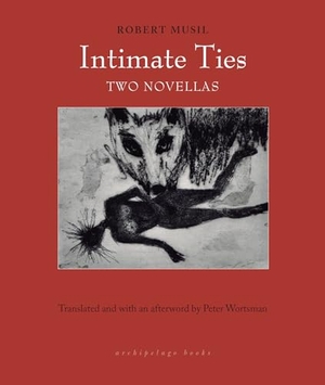 Musil, Robert. Intimate Ties - Two Novellas. New York Review of Books, 2019.