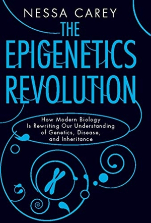 Carey, Nessa. The Epigenetics Revolution - How Modern Biology Is Rewriting Our Understanding of Genetics, Disease, and Inheritance. Columbia University Press, 2013.