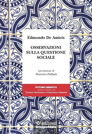 de Amicis, Edmondo. Osservazioni sulla questione sociale. , 2022.