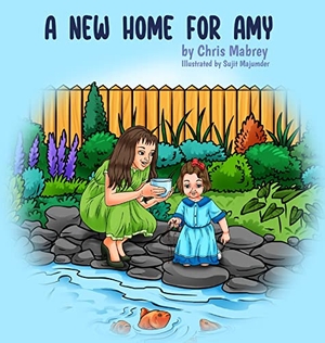 Mabrey. A New Home for Amy. Chris Mabrey, 2022.