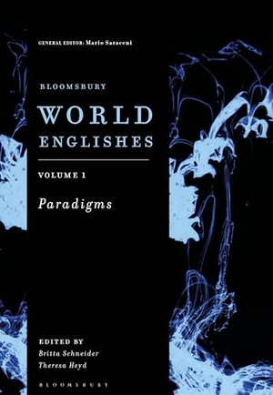 Schneider, Britta / Theresa Heyd et al (Hrsg.). Bloomsbury World Englishes Volume 1 - Paradigms. Bloomsbury Publishing plc, 2023.