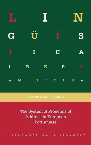 Lara Bermejo, Víctor. The system of pronouns of address in european portuguese. Vervuert Verlagsges., 2026.