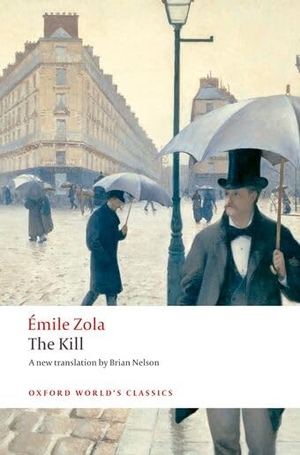 Zola, Emile. The Kill. Oxford University Press, 2008.