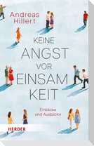 Keine Angst vor Einsamkeit