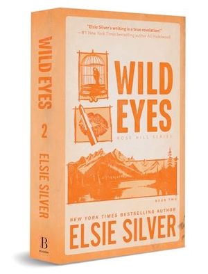 Silver, Elsie. Wild Eyes (Standard Edition). Sourcebooks, 2024.
