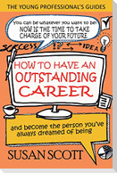 How To Have An Outstanding Career