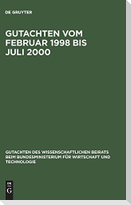Gutachten vom Februar 1998 bis Juli 2000