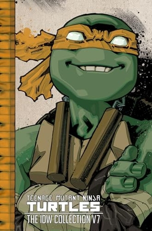 Eastman, Kevin / Tom Waltz. Teenage Mutant Ninja Turtles: The IDW Collection Volume 7. Idea & Design Works, 2018.
