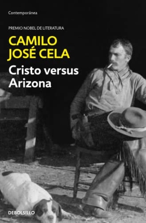 Cela, Camilo José. Cristo versus Arizona. SUMA DE LETRAS, 2021.