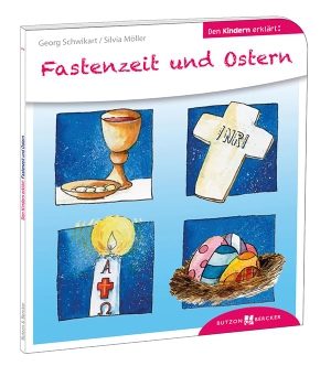 Schwikart, Georg / Silvia Möller. Fastenzeit und Ostern den Kindern erklärt. Butzon & Bercker, 2014.