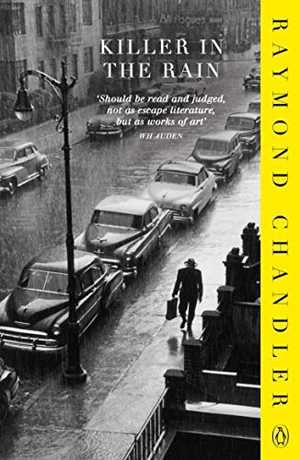 Chandler, Raymond. Killer in the Rain. DK, 2011.