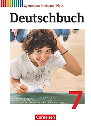 Brenner, Gerd / Campe, Ulrich et al. Deutschbuch 7. Schuljahr Gymnasium Rheinland-Pfalz. Schülerbuch. Cornelsen Verlag GmbH, 2013.