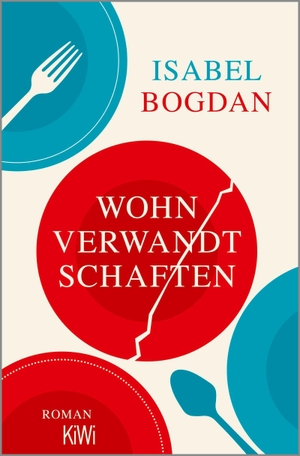 Bogdan, Isabel. Wohnverwandtschaften - Roman. Kiepenheuer & Witsch GmbH, 2026.