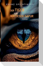 Der Tiger von Waldesch-Napur