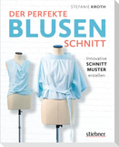 Der perfekte Blusen-Schnitt