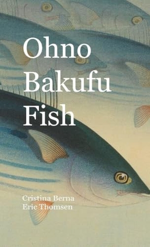 Berna, Cristina / Eric Thomsen. Ohno Bakufu Fish. Missys Clan, 2026.