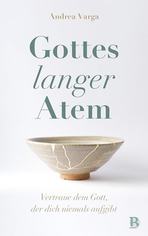 Varga, Andrea. Gottes langer Atem - Vertraue dem Gott, der dich niemals aufgibt. SCM Brockhaus, R., 2025.