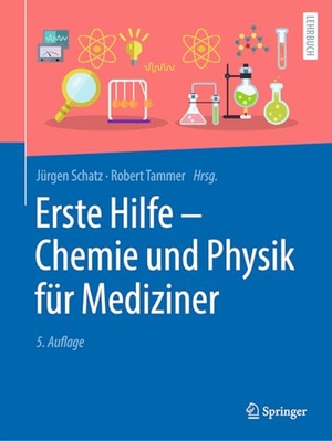 Schatz, Jürgen / Robert Tammer (Hrsg.). Erste Hilfe - Chemie und Physik für Mediziner. Springer, 2025.