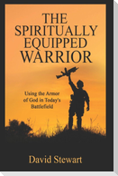 Spiritually Equipped Warrior
