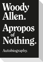 Apropos of Nothing - Large Print Edition