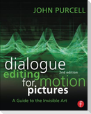 Dialogue Editing for Motion Pictures: A Guide to the Invisible Art