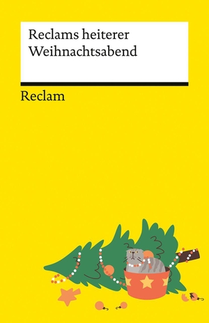 Reclams heiterer Weihnachtsabend - Die lustige Lektüre für den Heiligabend und die Festtage - Mit Erzählungen, Gedichten, Comics und Cartoons. Reclam Philipp Jun., 2026.