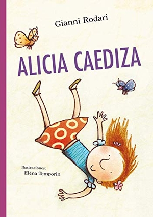 Rodari, Gianni. Alicia Caediza. Obelisco, 2016.