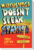 Marcus Vega Doesn't Speak Spanish
