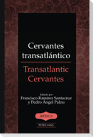 Cervantes transatlántico / Transatlantic Cervantes