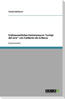 Frühneuzeitlicher Feminismus in "La hija del aire" von Calderón de la Barca