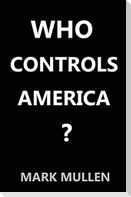 Who Controls America ?