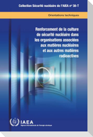 Enhancing Nuclear Security Culture in Organizations Associated with Nuclear and Other Radioactive Material